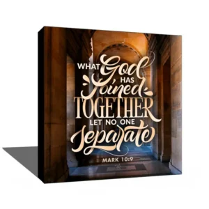What God has joined together, let no one separate